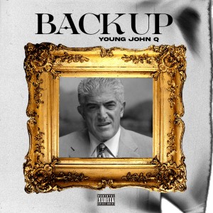 Listen to Back Up (Explicit) song with lyrics from Young John Q