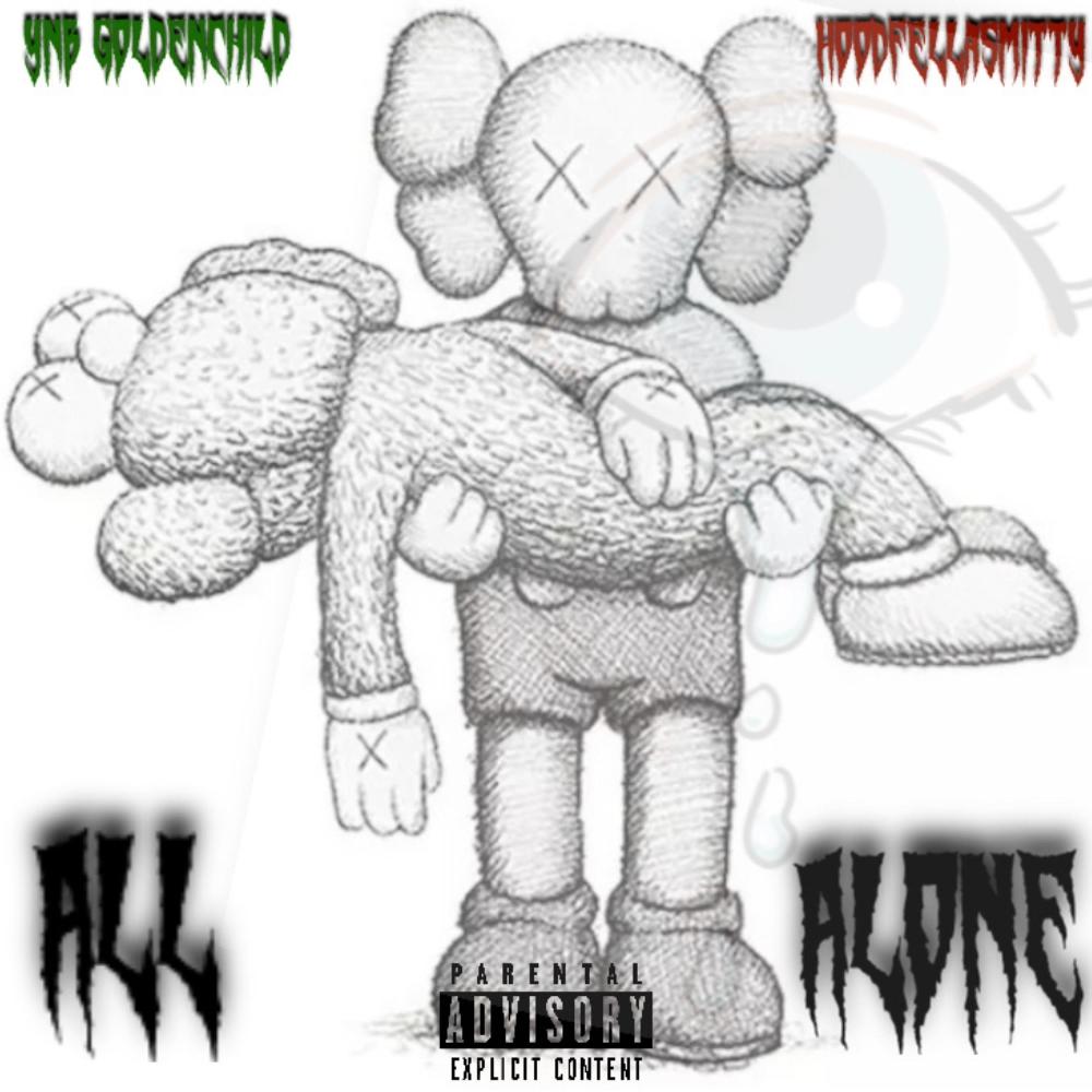 All Alone (feat. Hoodfellasmitty) (Explicit)