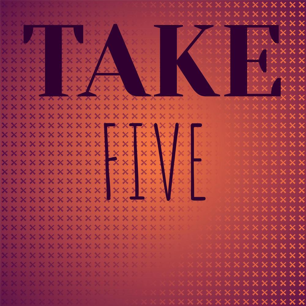 Take Five
