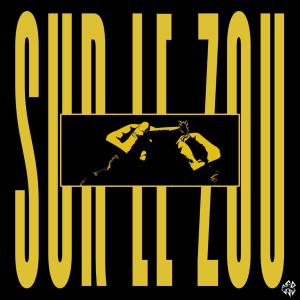 ดาวน์โหลดและฟังเพลง SUR LE ZOU (feat. L.I.) (Explicit) พร้อมเนื้อเพลงจาก KAAAY