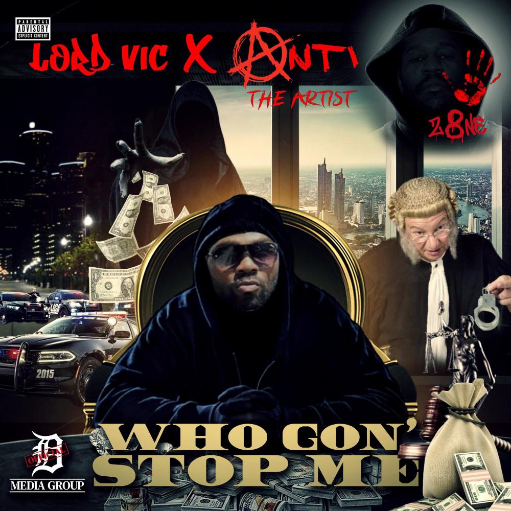 WHO GON' STOP ME?! (feat. ANTI THE ARTIST [Vicariously/Posthumously]) ((PROMO MIX)) (Explicit)
