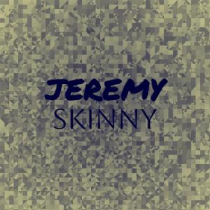 Dengarkan Jeremy Skinny lagu dari Arad Lincer dengan lirik