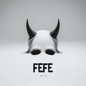 Listen to FEFE song with lyrics from Vein