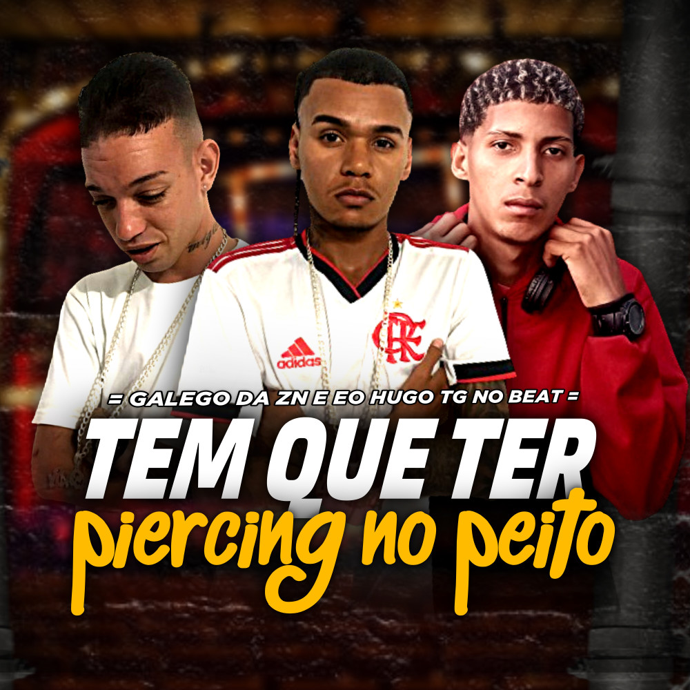 Tem Que Ter Piercing no Peito (Explicit)