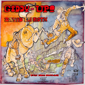 Giddy - Up! (Explicit) dari David Lee Roth