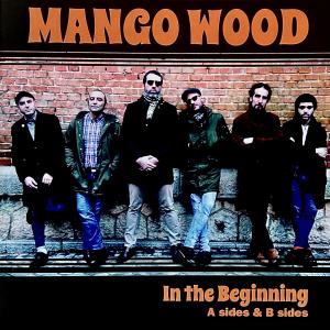 Mango Wood的專輯In The Beginning - A Sides And B Sides