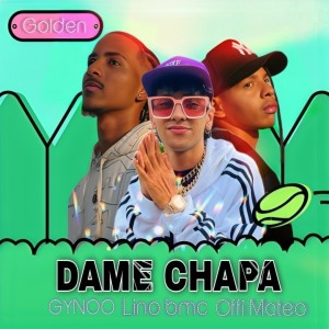 ดาวน์โหลดและฟังเพลง Dame Chapa (Explicit) พร้อมเนื้อเพลงจาก Offi Mateo