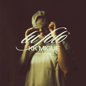 收聽Kk Migue的Tu Foto (Explicit)歌詞歌曲