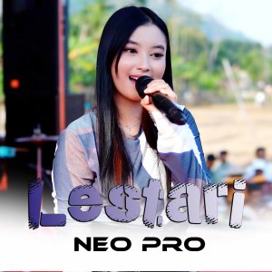 Listen to Lestari song with lyrics from Neo Pro