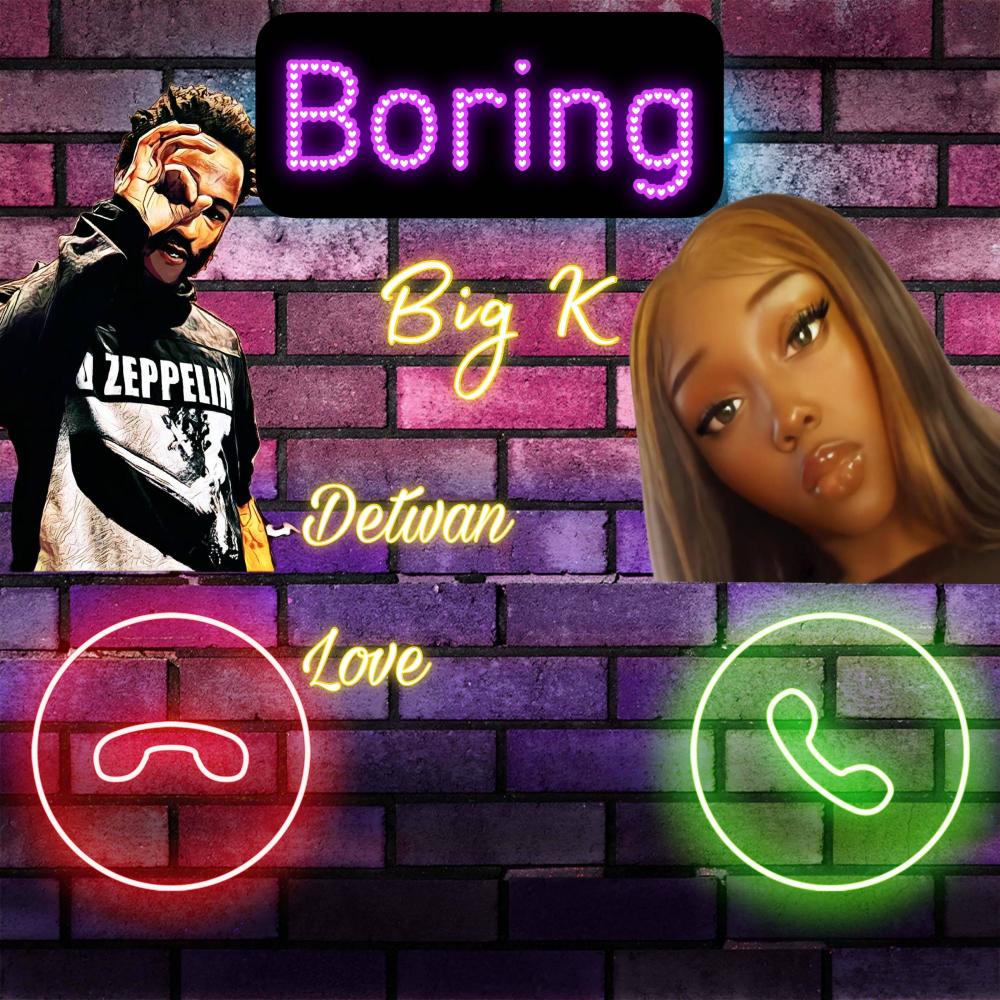 Boring (feat. Detwan Love) (Explicit)