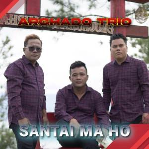 Listen to Santai Ma Ho song with lyrics from Arghado Trio