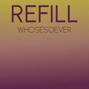 Refill Whosesoever dari Various