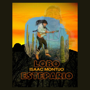 อัลบัม Lobo Estepario ศิลปิน Isaac Montijo