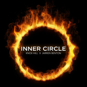 Listen to Inner Circle (Explicit) song with lyrics from Knox Hill