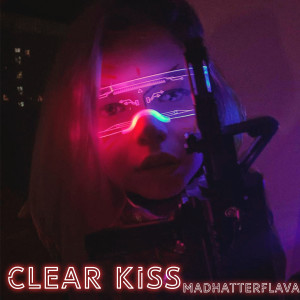 Album Clear Kiss from Madhatterflava