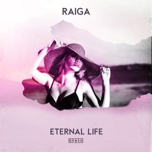 Listen to Eternal Life song with lyrics from Raiga