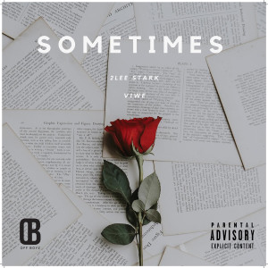 ดาวน์โหลดและฟังเพลง Sometimes (Explicit) พร้อมเนื้อเพลงจาก 2Lee Stark
