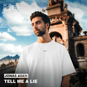 ดาวน์โหลดและฟังเพลง Tell Me A Lie พร้อมเนื้อเพลงจาก Jonas Aden
