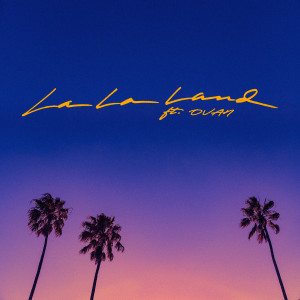 收聽Bryce Vine的La La Land (feat. OVAN)歌詞歌曲