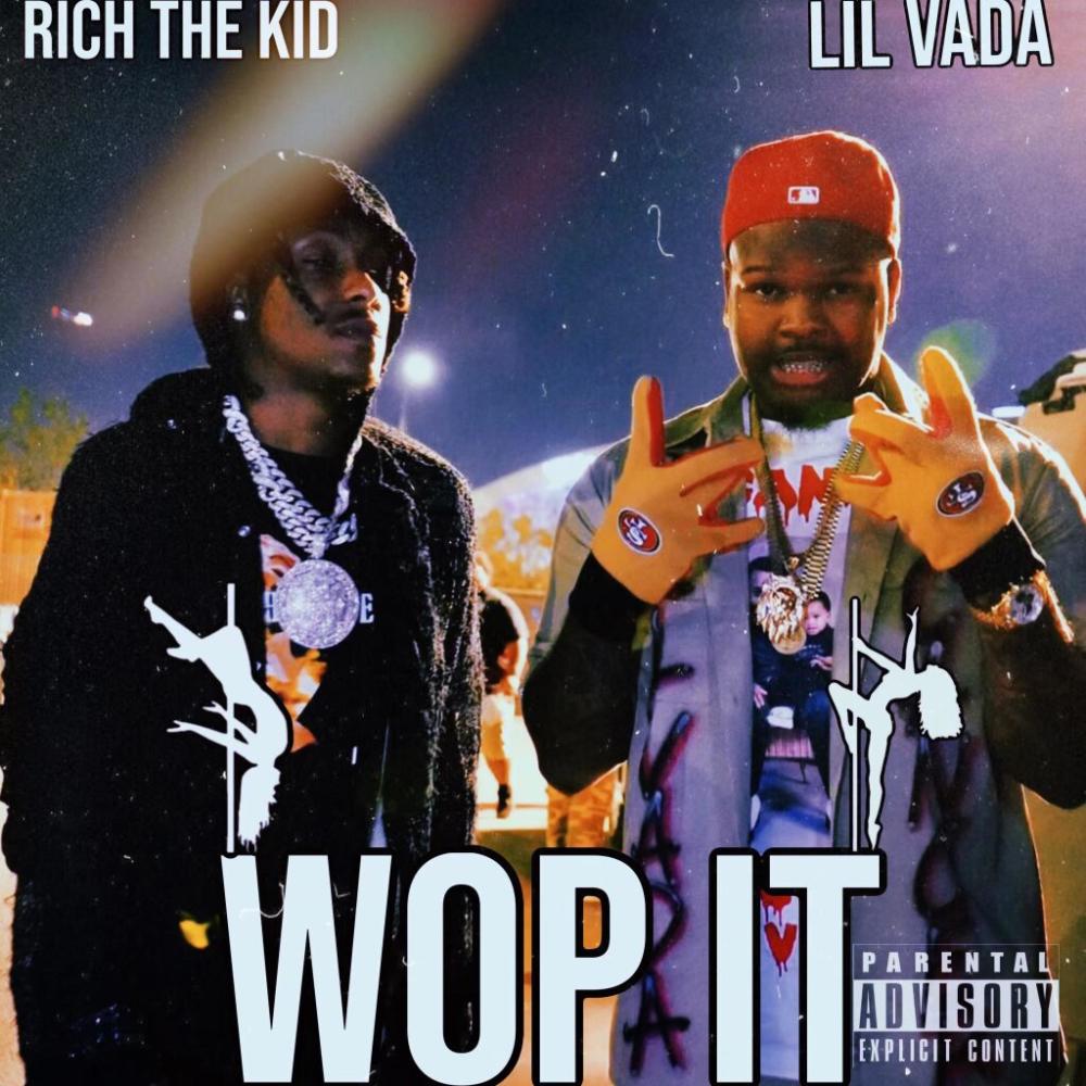 Wop It (feat. Rich The Kid) (Remix|Explicit)