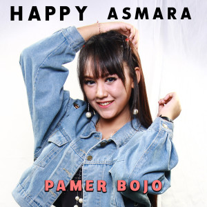 Dengarkan Pamer Bojo lagu dari Happy Asmara dengan lirik