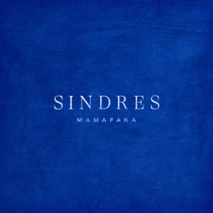 Listen to Mamafaka song with lyrics from Sindres