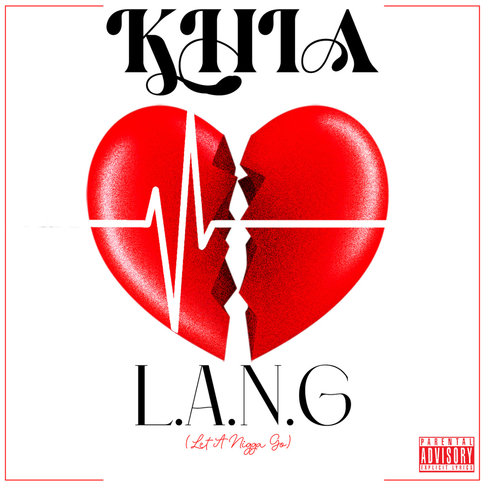 L.A.N.G (Let A Nigga Go) (Explicit)