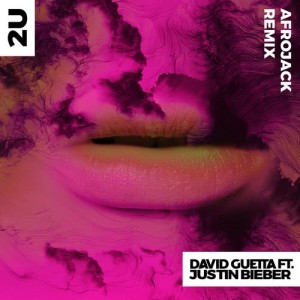 收聽David Guetta的2U (feat. Justin Bieber) (Afrojack Remix)歌詞歌曲