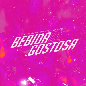 Album BEBIDA DE GOSTOSA from DJ Ducorre