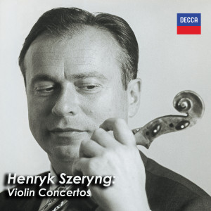 亨裏克·謝林的專輯Henryk Szeryng: Violin Concertos