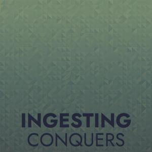 Album Ingesting Conquers oleh Various