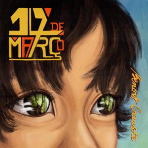 Listen to 17 de março song with lyrics from Benoit Crauste
