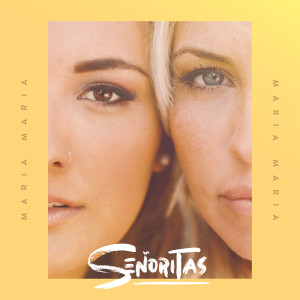 Señoritas的專輯María, María