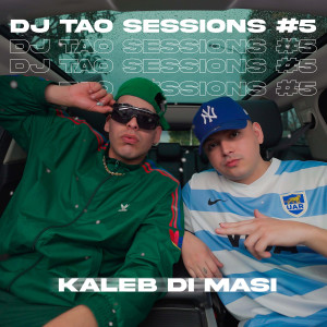 KALEB DI MASI | DJ TAO Turreo Sessions #5 (Explicit)