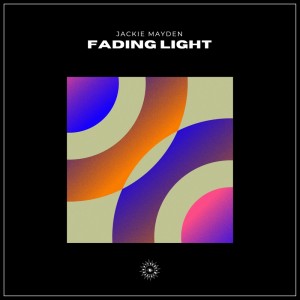 Listen to Fading Light (Original Mix) song with lyrics from Jackie Mayden