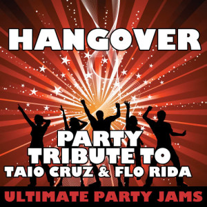 收聽Ultimate Party Jams的Hangover歌詞歌曲