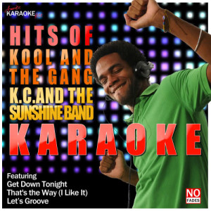 Karaoke - Hits of Kool and The Gang and K.C. and The Sunshine Band