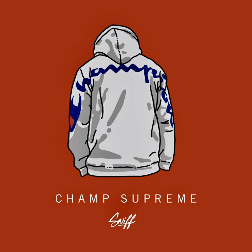 Champ Supreme (Explicit)