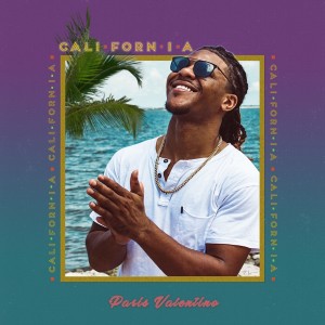 收聽Paris Valentino的California歌詞歌曲