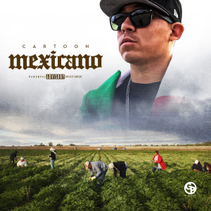 收聽Cartoon的Mexicano (Explicit)歌詞歌曲