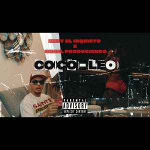收聽Khey El Inquieto的COCO-LEO (Explicit)歌詞歌曲