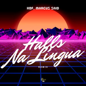 Listen to HALLS NA LINGUA (REMIX|Explicit) song with lyrics from Kof