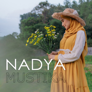 Dengarkan Nadya Mustika - Senandung Do'A lagu dari Nadya Mustika dengan lirik