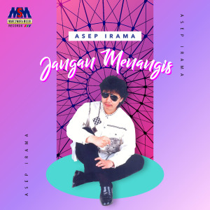 Dengarkan Jangan Menangis (Disco Remix) lagu dari Asep Irama dengan lirik