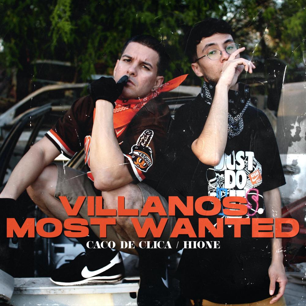 Villanos Most Wanted(feat. Caco de Clica)