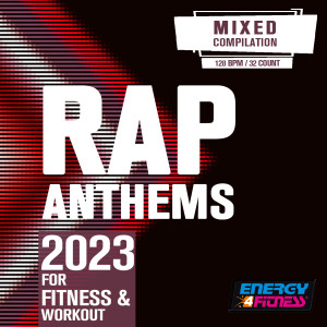 อัลบัม Rap Anthems 2023 For Fitness & Workout (15 Tracks Non-Stop Mixed Compilation For Fitness & Workout - 128 Bpm / 32 Count) ศิลปิน Various Artists