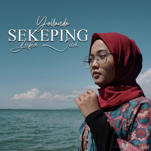 Dengarkan Sekeping Luka Jua lagu dari Yollanda dengan lirik