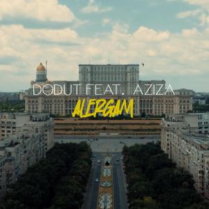 收聽Doduț的Alergam (feat. Aziza) (Explicit)歌詞歌曲