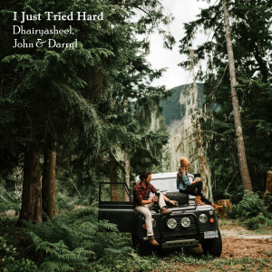 Album I Just Tried Hard from Dhairyasheel