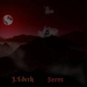Listen to Seres song with lyrics from J.ederk